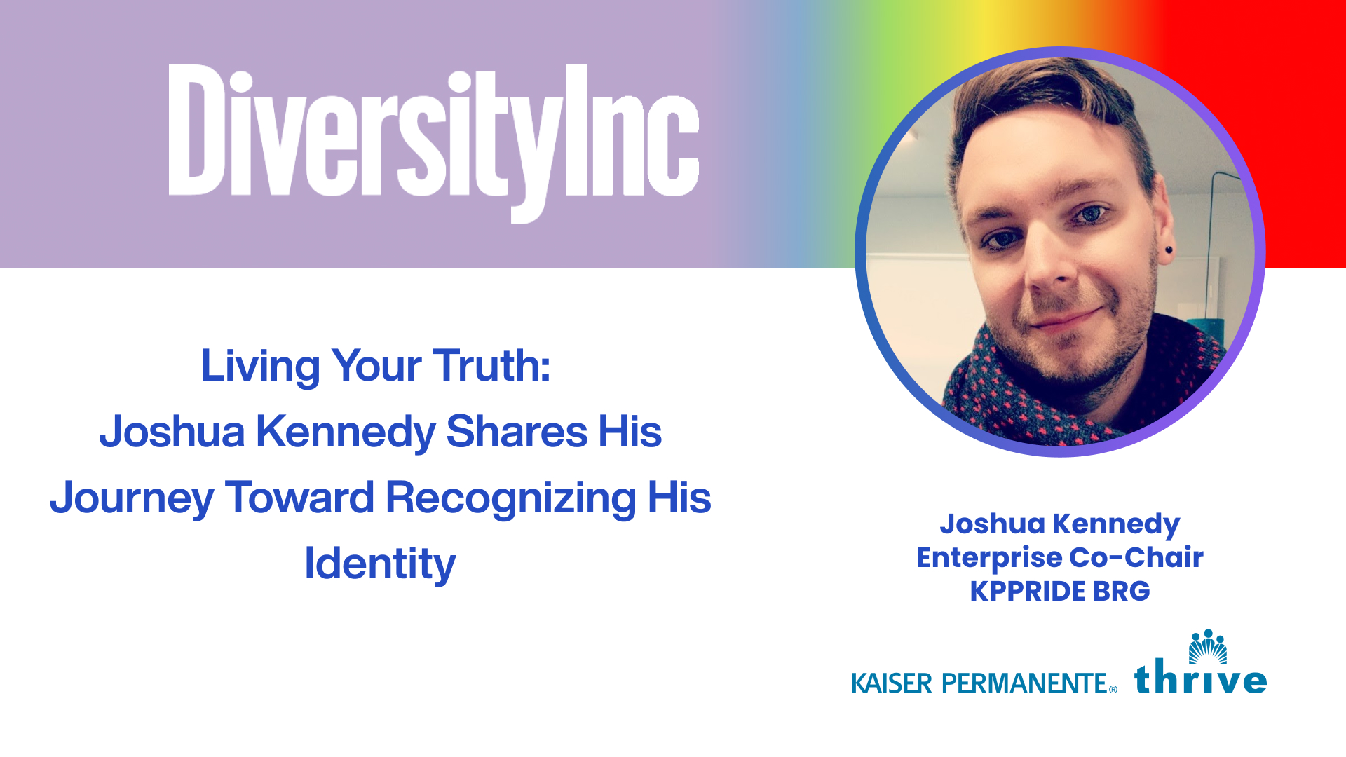 An interview with Joshua Kennedy from Kaiser Permanente